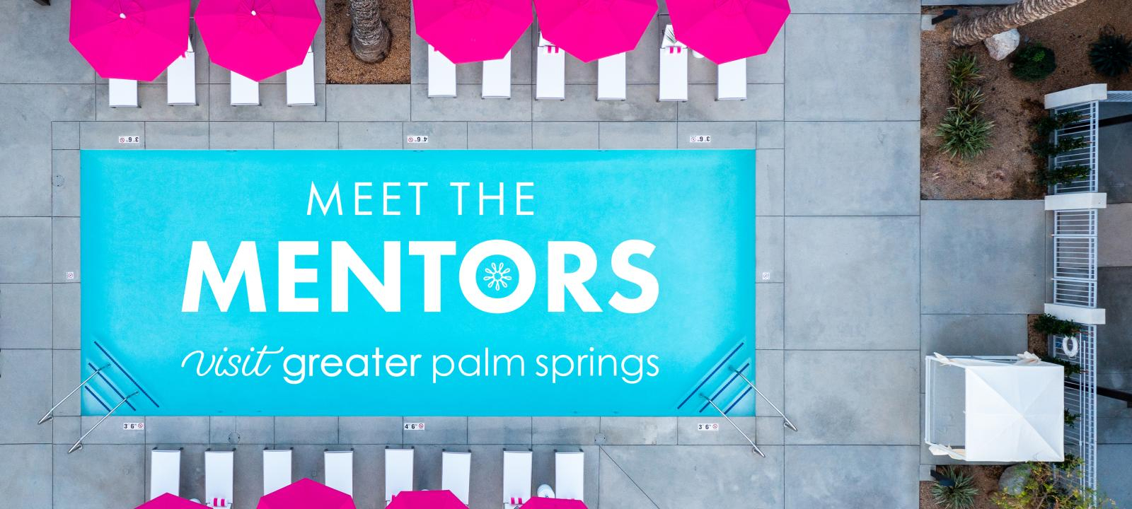 Visit Greater Palm Springs’ 'Meet the Mentors' Program Returns, Connecting Aspiring Journalists With Established Travel Writers 
